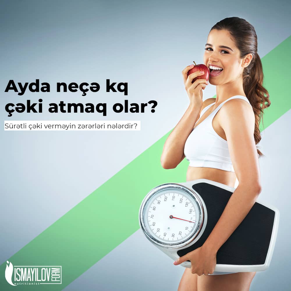 Ayda neçə kq çəki atmaq olar?