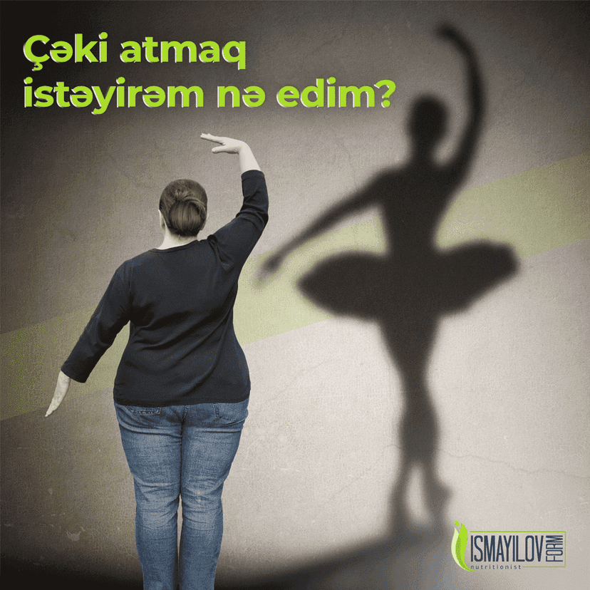 Çəki atmaq istəyirəm. Nə edim?