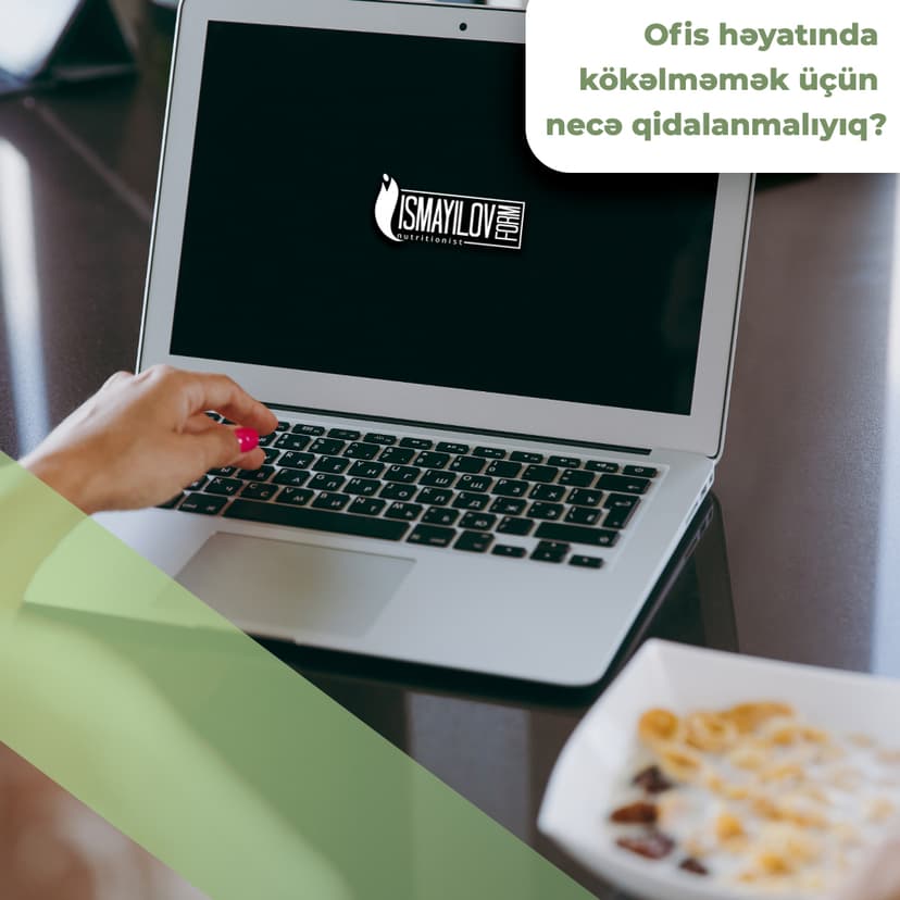 Ofis həyatında kökəlməmək üçün nələr etməliyik?